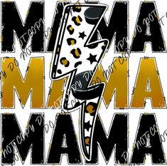 a black and white image with the words mamma mama in gold foil on it