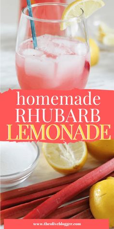 the homemade rhubar lemonade is ready to be served