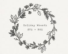 the holiday wreath svg and png file is shown in black on a white background