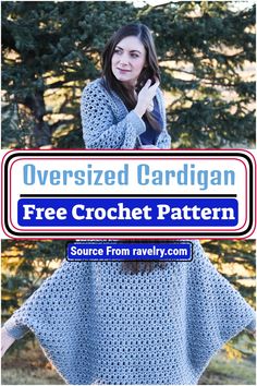 a woman wearing a blue crochet shawl with the text over sized canadian free crochet pattern