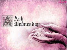 two hands holding something with the words ash wednesday