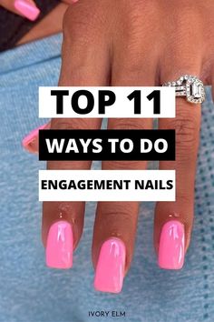 a woman's hand with pink nails and nail polish on it, the top 11 ways to do engagement nails