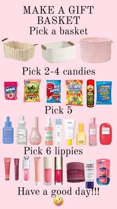 a pink poster with the words make a gift basket pick a basket pick 2 - 4 candies pick 6 lippies have a good day