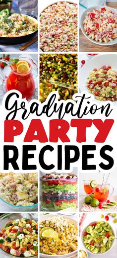 graduation party recipe collage with the words graduation party recipes