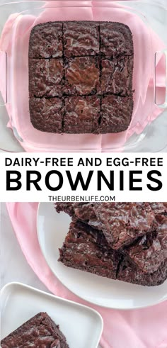 chocolate brownies stacked on top of each other with the text overlay reading dairy - free and egg - free brownies