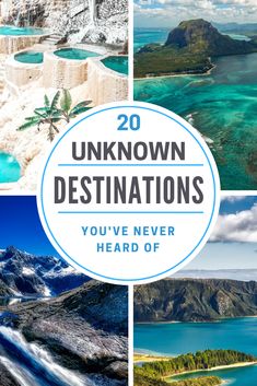 the top 20 unknown destinations you've never heard of