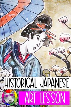 an art lesson with the title, historical japanese art lesson