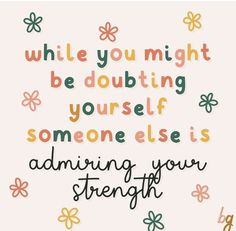 Work Qoutes, Doubting Yourself, Classroom Quotes, Happy Words, Believe In Yourself, Work Quotes, Encouragement Quotes, Cute Quotes