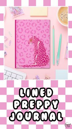 a pink notebook with a giraffe on it and the words, lined preppy journal