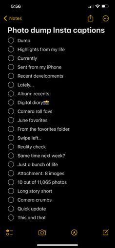an iphone screen with the text, photo dump insta captions and other things on it