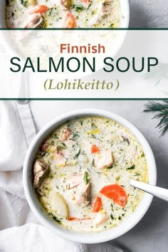 two bowls of fish and vegetable soup with text overlay that reads finnish salmon soup lonketito