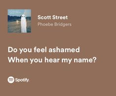 an ad for scott street phobb bridges with the caption do you feel ashamed when you hear my name?