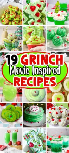 a collage of green and red desserts with the words grin movie inspired recipes