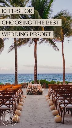 an outdoor wedding setup with palm trees and the words tips for choosing the best wedding resort