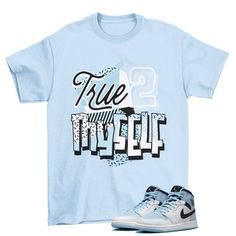 Stay True Jordan 1 Mid Ice Blue Sneaker Matching Tee Shirt  The unisex heavy cotton tee is the basic staple of any wardrobe. It is the foundation upon which casual fashion grows. All it needs is a personalized design to elevate things to profitability. The specially spun fibers provide a smooth surface for premium printing vividity and sharpness. No side seams mean there are no itchy interruptions under the arms. The shoulders have tape for improved durability. .: 100% cotton (fiber content may vary for different colors) .: Medium fabric (5.3 oz/yd² (180 g/m .: Classic fit .: Tear-away label .: Runs true to size Our custom designs are printed on Gildan t-shirts/sweatshirts. This is a custom item. We do not start production on this item until you make your purchase. *Please message us befor Light Blue Pre-shrunk Cotton T-shirt, Light Blue Cotton T-shirt With Graphic Print, Blue Hip Hop T-shirt With Letter Print, Light Blue Cotton T-shirt With Logo Print, Light Blue Crew Neck T-shirt With Logo, Light Blue Screen Print T-shirt For Streetwear, Blue Letter Print T-shirt For Streetwear, Casual Light Blue T-shirt With Logo, Urban Style Blue Short Sleeve Shirt