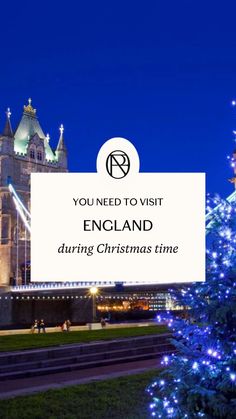 a christmas tree with the words you need to visit england during christmas time