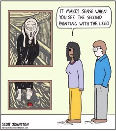 two people standing in front of paintings with the words it makes sense when you see the second painting with the lego