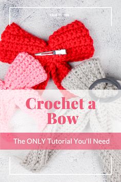 crochet a bow the only tutor you'll need