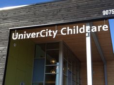 the front entrance to an university child care center