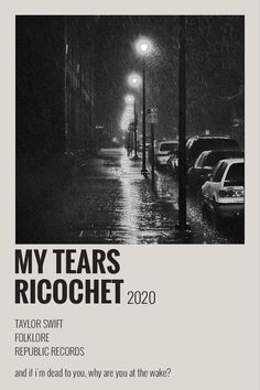 a black and white poster with the words my tears ricochett written on it