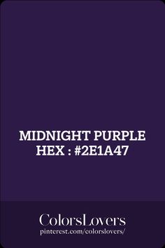 MIDNIGHT PURPLE Midnight Purple Aesthetic, Midnight Purple Color, Purple Hex, Purple Images, Color Mood Board, Purple Paint Colors, Paint Color Codes, Midnight Purple, Fav Aesthetic