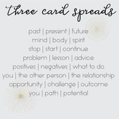 three card spreads with the words, past i present future mind body spirit stop start continue problem