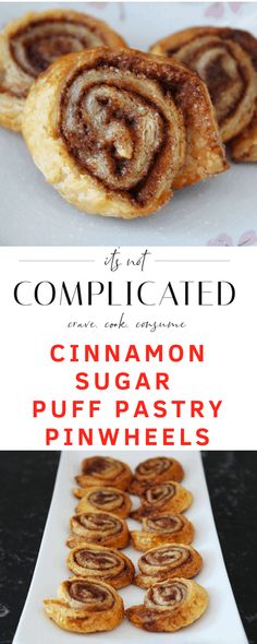 cinnamon sugar puff pastry pinwheels on a white plate with the words, it's complicated