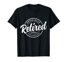 PRICES MAY VARY. This cool vintage retirement 2024 design for men and women is the perfect retirement gift idea for any retiree or retiree. 2024 no longer my problem. Lightweight, Classic fit, Double-needle sleeve and bottom hem The Legend Has Retired, Retirement Humor, 2024 Design, Retirement Gift, My Whole Life, Funny Tees, Cool Vintage, Cool Tees, Women T Shirt