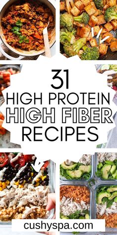 high protein high fiber recipe collage with text overlay that reads 31 high protein high fiber recipes