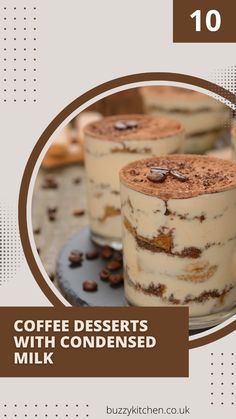 coffee desserts with condenseed milk are on display in front of the camera