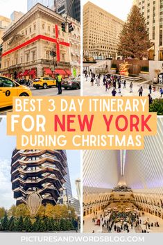 the best 3 day itinerary for new york during christmas time in pictures and words