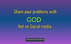 a blue and purple background with the words share your problems with god not on social media