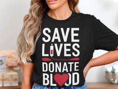 Our Save Lives Donate Blood T-Shirt is perfect for raising awareness and supporting blood donation. Perfect gift for blood donors, it helps spread an important message. Comfortable and stylish, this tee is an excellent way to show your support and encourage others to donate blood. Great for casual wear or events related to blood donation. Donate Blood, Blood Donor, Encourage Others, Important Message, Blood Donation, Awareness Shirt, Save Life, Portland, Encouragement