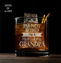 i'm not retired, i'm a professional grandpa shot glass with orange peels