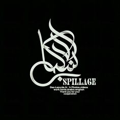 a black and white photo with the words spillagh in arabic writing on it