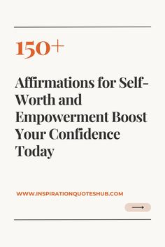 the words,'150 + affirmations for self - worth and improvement boost your confidence