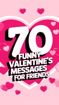 70 funny Valentine's messages for friends with pink hearts. Funny Messages For Friends, Valentines Messages For Friends, Clever Jokes, Friends Valentines Day, Messages For Friends, Witty One Liners, Friends Valentines