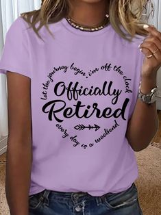 Women's Retirement gift Officially Retired Text Letters Simple T-Shirt Retirement Shirts For Women, Retirement T Shirts, Casual Trench Coat, Officially Retired, Text Letters, Loose Kimono, Retirement Shirts, Retirement Gifts For Women, Casual Kimono