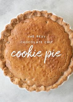 the best chocolate chip cookie pie is on top of a white plate with words above it