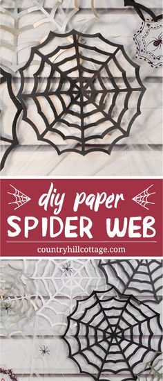 paper spider webs with text overlay that says diy paper spiderweb