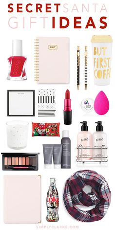 an assortment of items that include cosmetics, lipstick, and other personal care products with the words secret santa gift ideas