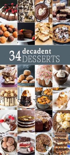 an image of desserts collage with the words decadent desserts on it