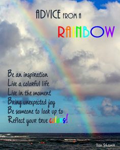 a rainbow with the words advice from a rainbow written below it and an ocean in the background