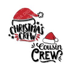 christmas crew and cousin crew svg cut file for cricut or silhouette