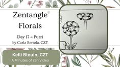 an image of flowers and leaves with the words, zertange florals day 17 - puri by carola bertola