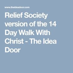 Lds Scripture Study, Rs Activity Ideas, Relief Society Activity Ideas, Rs Quotes, Scripture Study Lds, Jesus Christ Lds, Grandma Camp, Rs Activities