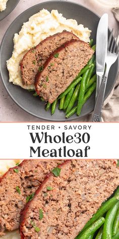 meatloaf on a plate with mashed potatoes and green beans