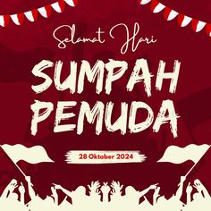 an event poster with the words sumpah pemuda in white and red