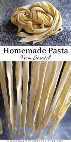 homemade pasta from scratch on the counter with text overlay that reads homemade pasta from scratch