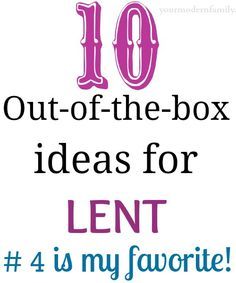 the words 10 out of the box ideas for lent